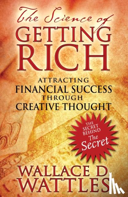 Wattles, Wallace D. - The Science of Getting Rich