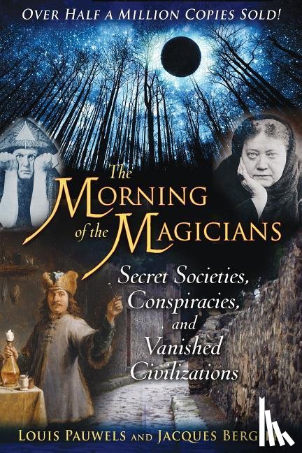 Pauwels, Louis, Bergier, Jacques - MORNING OF THE MAGICIANS EDITI