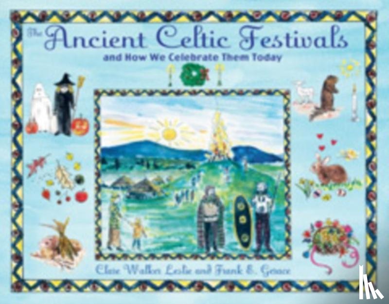 Leslie, Clare Walker, Gerace, Frank E. - The Ancient Celtic Festivals
