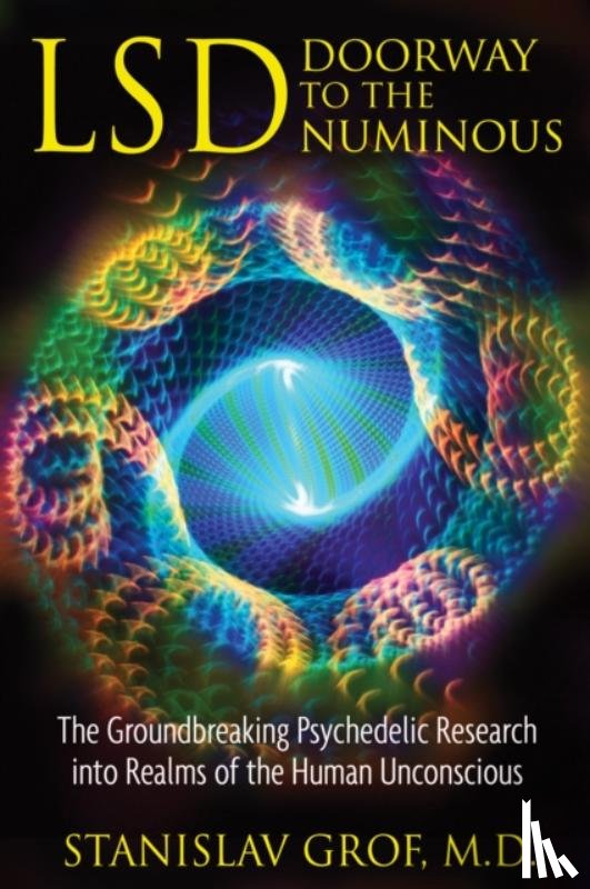 Grof, Stanislav - LSD: Doorway to the Numinous