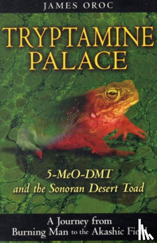 Oroc, James - Tryptamine Palace