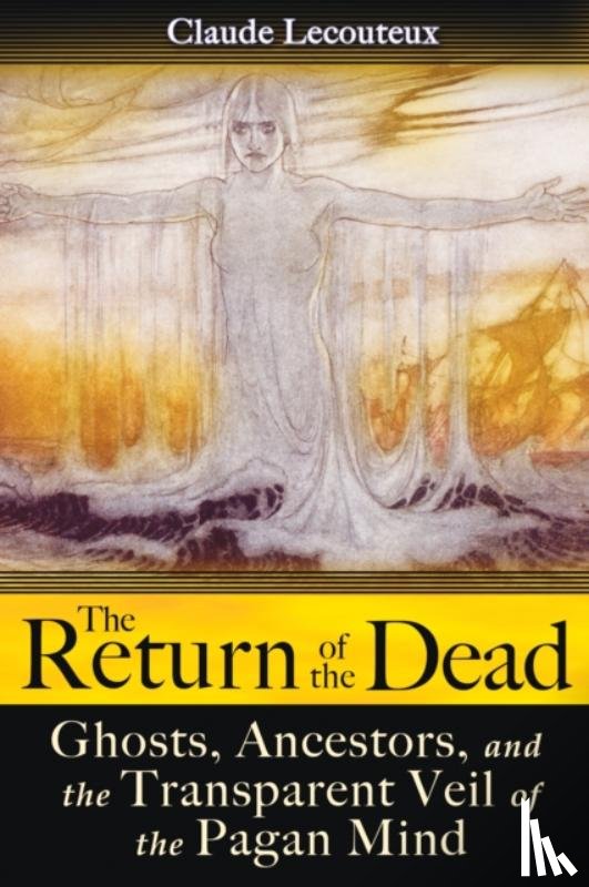 Lecouteux, Claude - The Return of the Dead