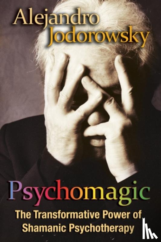Jodorowsky, Alejandro - Psychomagic