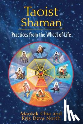 Chia, Mantak, North, Kris Deva - Taoist Shaman