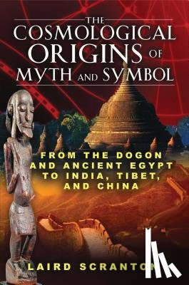 Scranton, Laird - The Cosmological Origins of Myth and Symbol