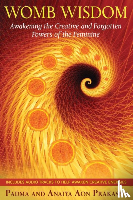 Prakasha, Padma Aon, Prakasha, Anaiya Aon - Womb Wisdom