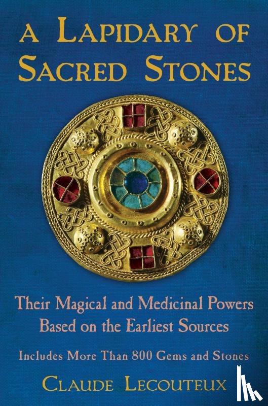 Lecouteux, Claude - A Lapidary of Sacred Stones
