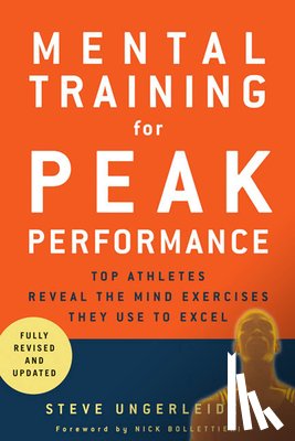 Ungerleider, Steven - Mental Training for Peak Performance