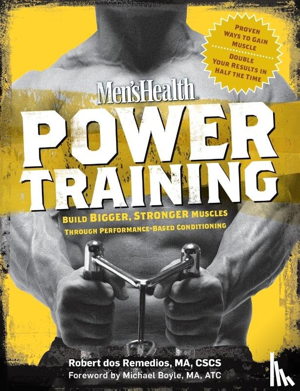 Dos Remedios, Robert, Editors of Men's Health Magazi - Men's Health Power Training