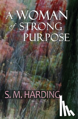 Harding, S. M. - A Woman of Strong Purpose