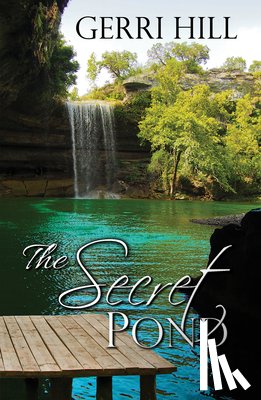Hill, Gerri - The Secret Pond