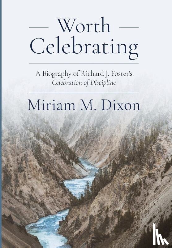Dixon, Miriam - Dixon, M: Worth Celebrating