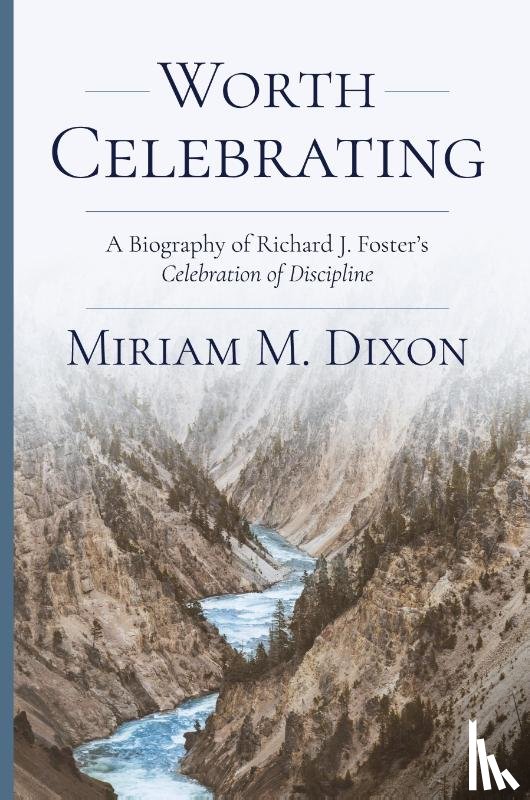 Dixon, Miriam - Worth Celebrating