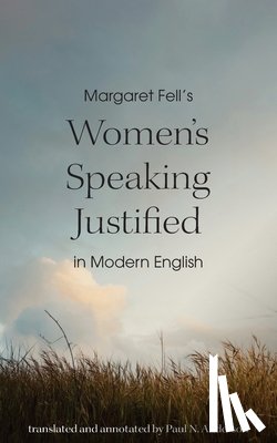Anderson, Paul N. - Margaret Fell's "Women's Speaking Justified" in Modern English