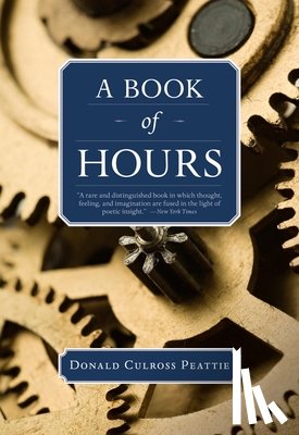 Peattie, Donald Culross - A Book of Hours