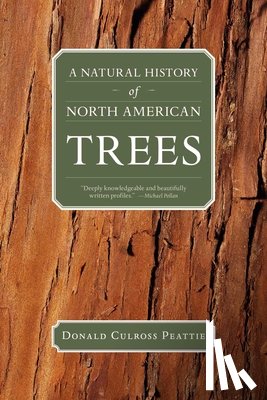 Peattie, Donald Culross - A Natural History of North American Trees