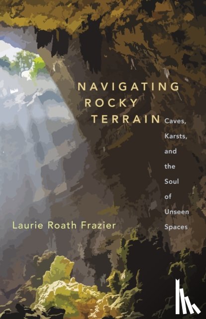 Frazier, Laurie Roath - Navigating Rocky Terrains