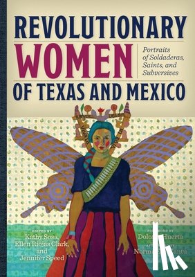 Sosa, Kathy - Revolutionary Women of Texas and Mexico