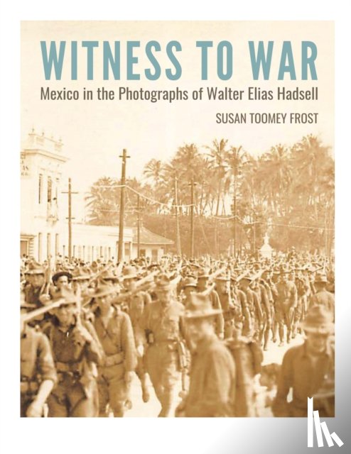 Frost, Susan Toomey - Witness to War