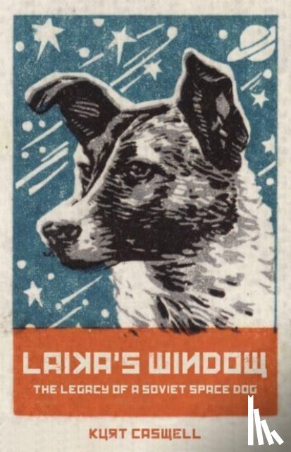 Caswell, Kurt - Laika's Window