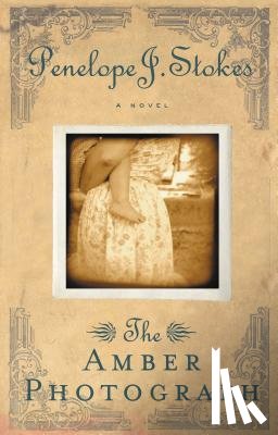 Stokes, Penelope J. - The Amber Photograph