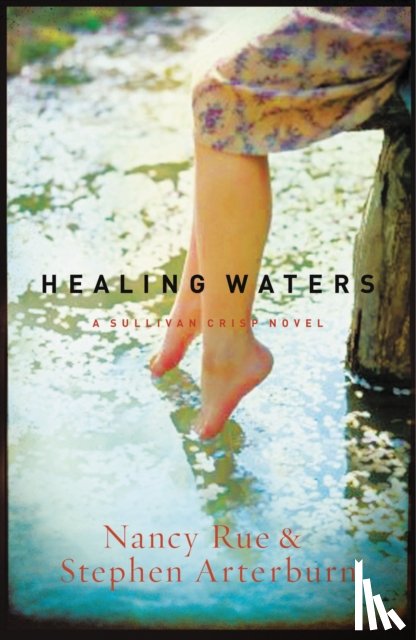 Rue, Nancy N., Arterburn, Stephen - Healing Waters