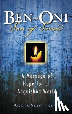 Kent, Agnes Scott - Ben-Oni: Son of Sorrow