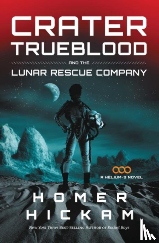 Hickam, Homer - Crater Trueblood and the Lunar Rescue Company