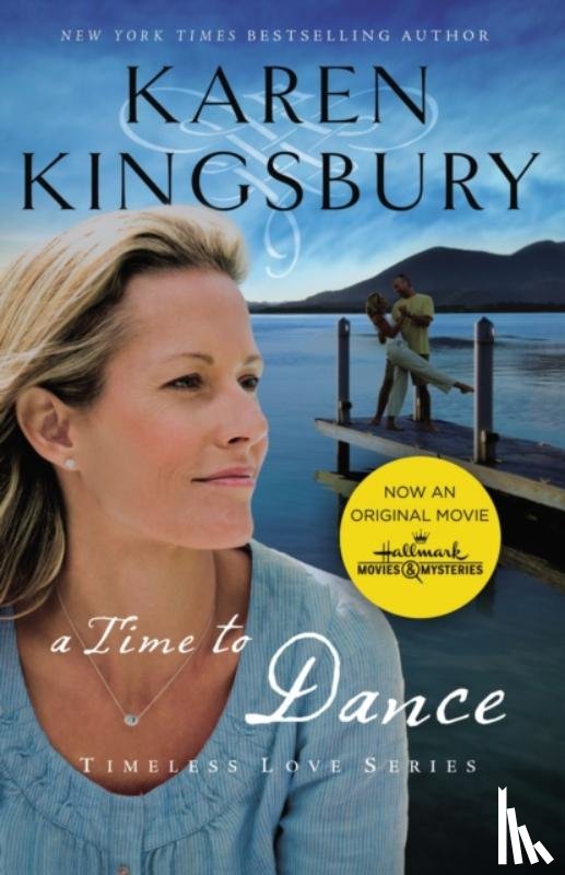 Kingsbury, Karen - A Time to Dance