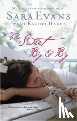 Evans, Sara, Hauck, Rachel - The Sweet By and By