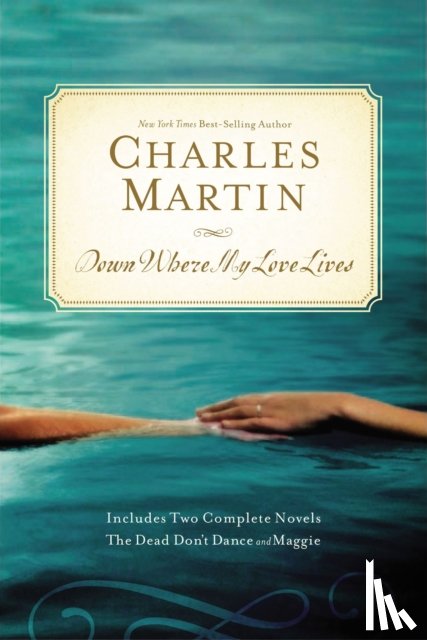 Martin, Charles - Down Where My Love Lives