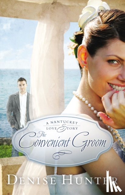 Hunter, Denise - The Convenient Groom
