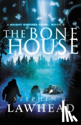 Lawhead, Stephen - The Bone House