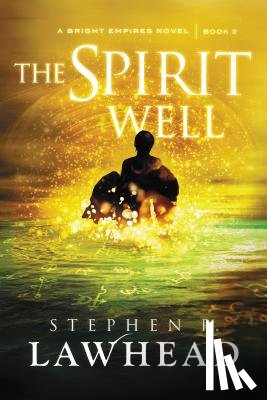 Lawhead, Stephen - The Spirit Well