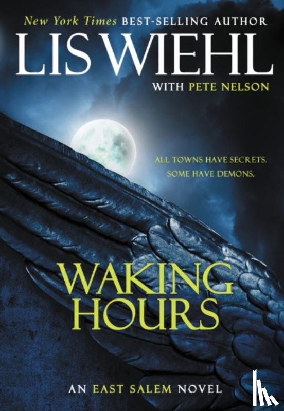 Wiehl, Lis, Nelson, Pete - Waking Hours