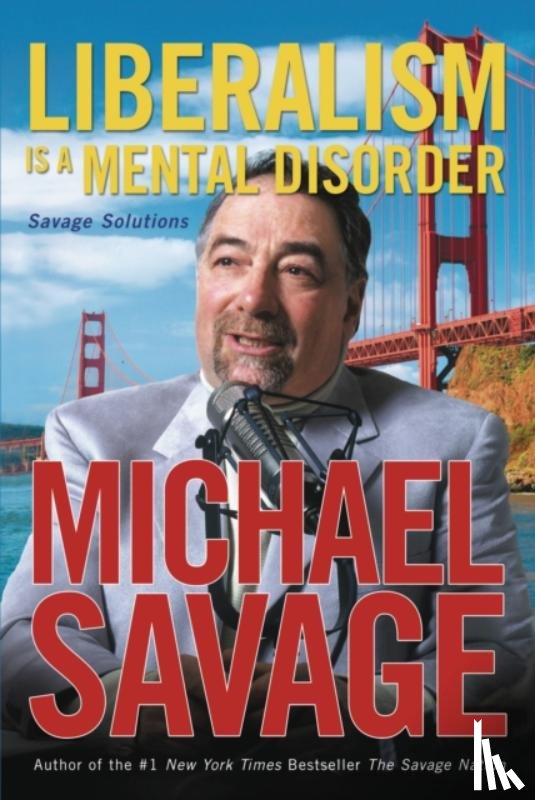 Savage, Michael - Liberalism Is a Mental Disorder