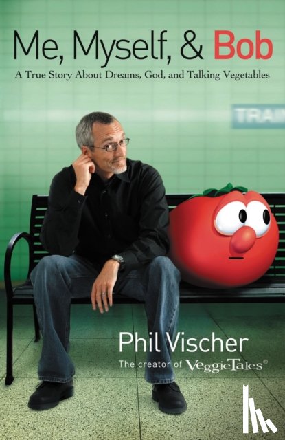 Vischer, Phil - Me, Myself, and Bob