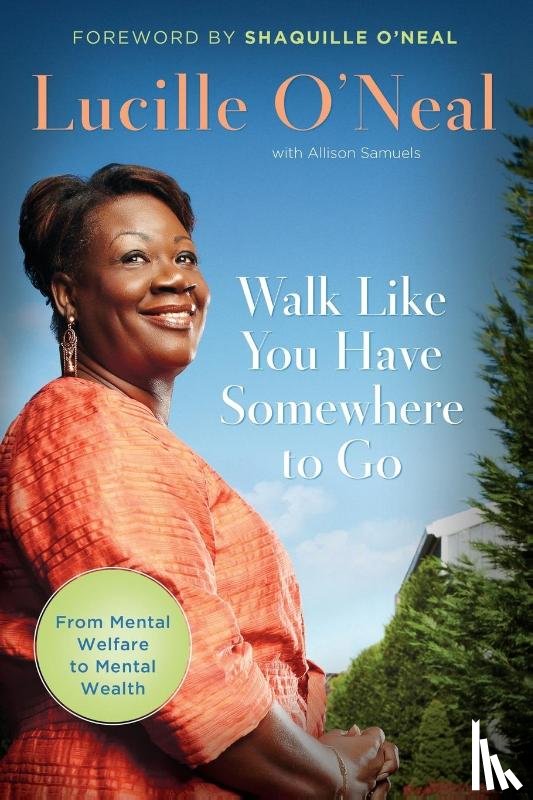 O'Neal, Lucille - Walk Like You Have Somewhere To Go