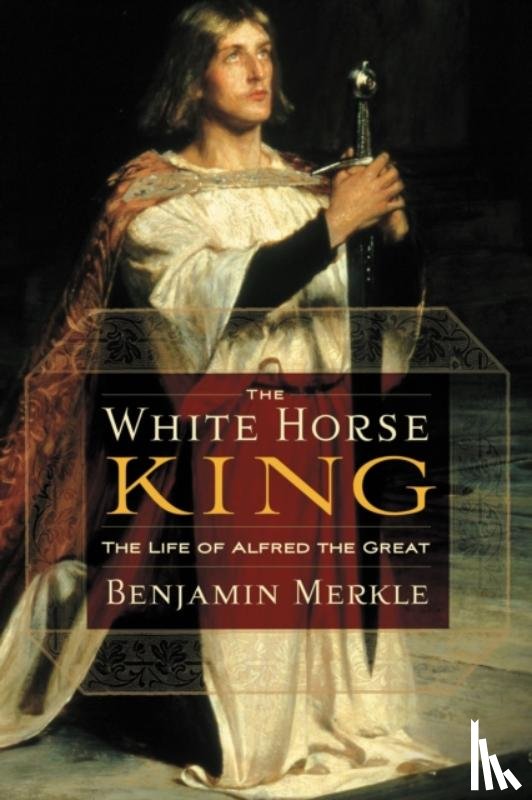 Merkle, Benjamin R. - The White Horse King