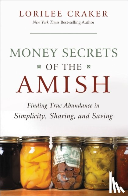 Craker, Lorilee - Money Secrets of the Amish