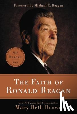 Brown, Mary Beth - The Faith of Ronald Reagan