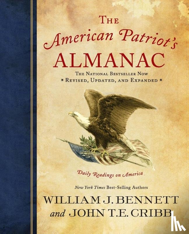 Bennett, William J., Cribb, John T.E. - The American Patriot's Almanac