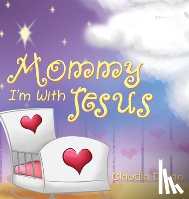 Duran, Claudia - Mommy, I'm with Jesus