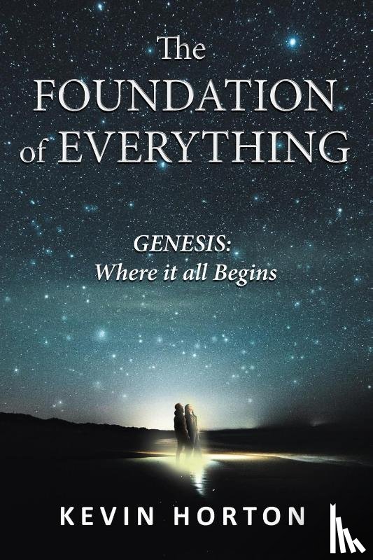 Horton, Kevin - The Foundation of Everything