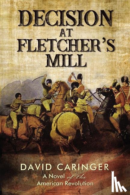 Caringer, David - Decision at Fletcher's Mill