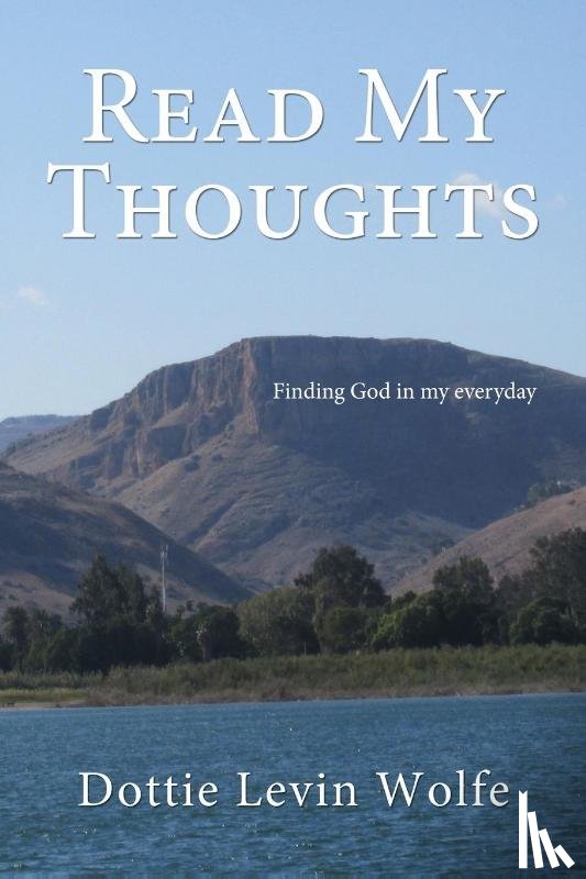 Wolfe, Dottie Levin - Read My Thoughts
