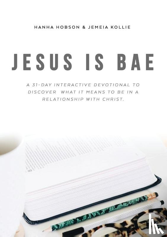Hobson, Hanha - Hobson, H: Jesus Is Bae