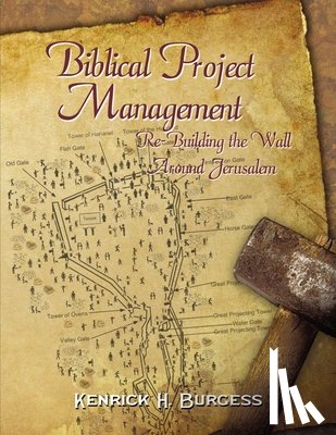 Burgess, Kenrick H. - Biblical Project Management