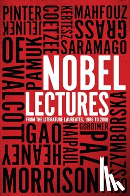 The New Press - Nobel Lectures: From the Literature Laureates, 1986 to 2006