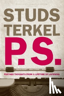 Terkel, Studs - P.s.